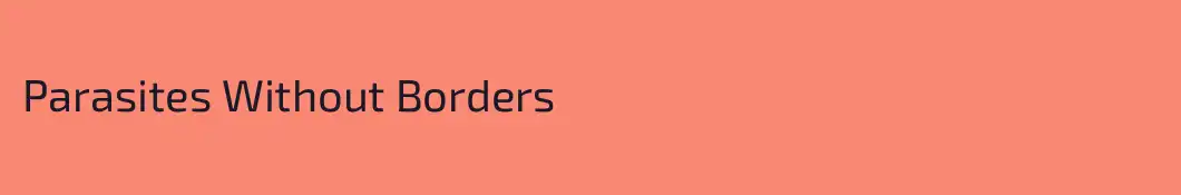 Parasites Without Borders